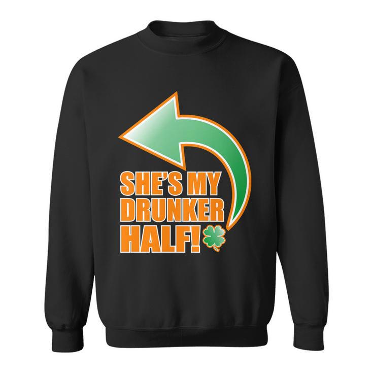 Shes My Drunker Half Funny St Patricks Day Drinking Tshirt Sweatshirt