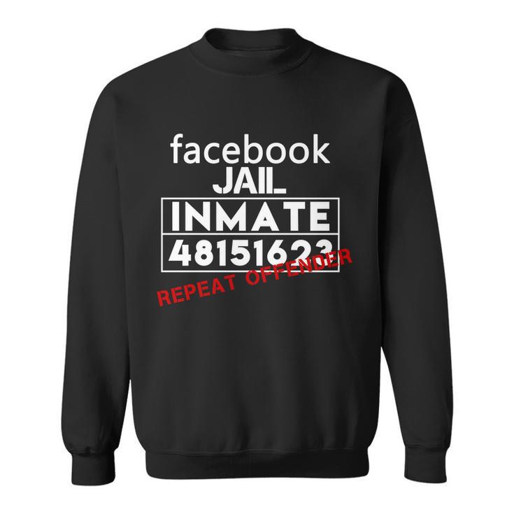 Social Media Jail Inmate Repeat Offender Sweatshirt