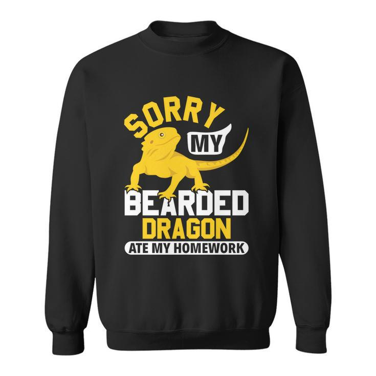 Sorry My Bearded Dragon Ate My Homework Lizard Lover Gift Sweatshirt