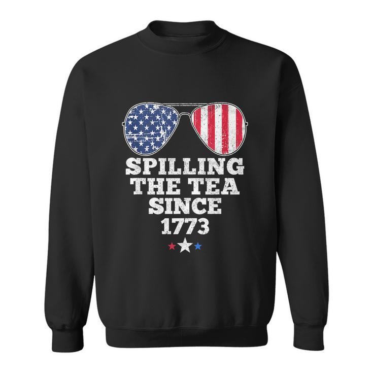 Spilling The Tea Since 1773 Funny 4Th Of July American Flag Sweatshirt