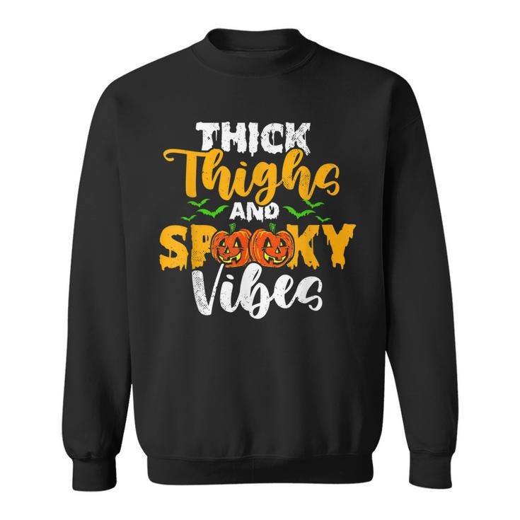 Spooky Halloween Thick Thighs Spooky Vibes Halloween   Sweatshirt