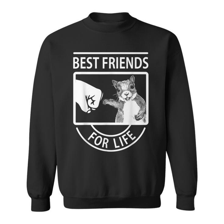 Squirrel Best Friend For Life Men Women Sweatshirt Graphic Print Unisex