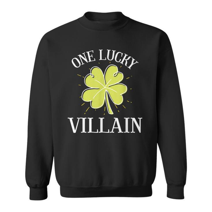 St Patricks Day Shirt Lucky Villain Gift Men Women Sweatshirt Graphic Print Unisex