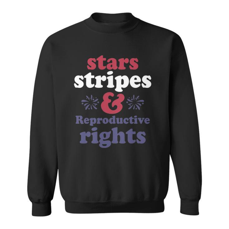 Stars Stripes Reproductive Rights Patriotic 4Th Of July Fireworks Sweatshirt