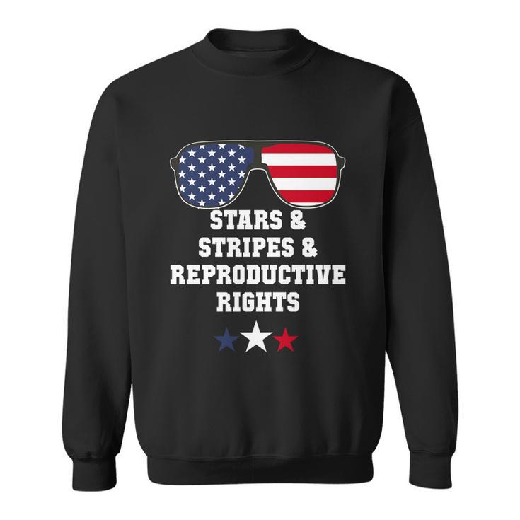 Stars Stripes Reproductive Rights Stars Stripes Sunglasses Gift Sweatshirt