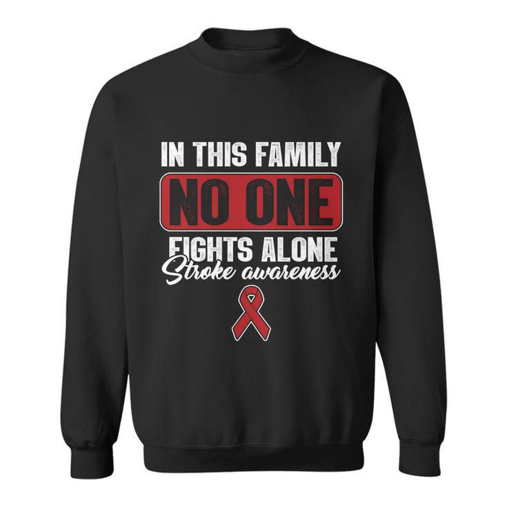 Stroke Awareness Month Family Support No One Fights Alone Gift Sweatshirt
