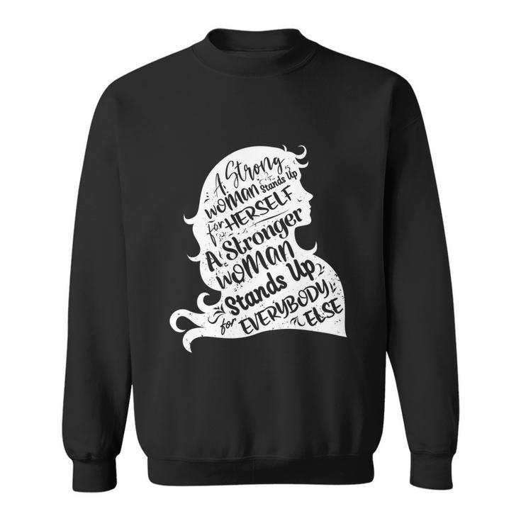 Strong Women Rights Funny Empowering Feminism Gift For Her Gift Sweatshirt