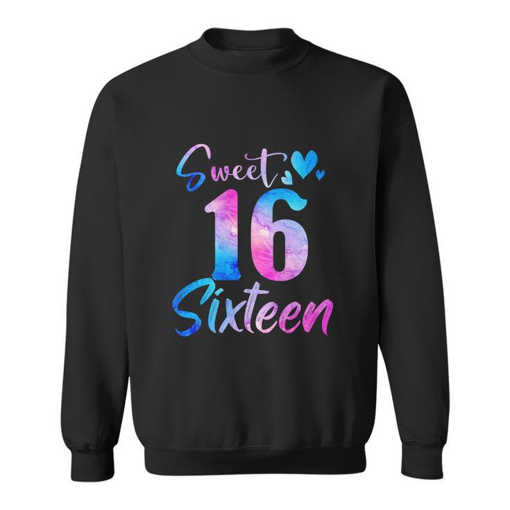 Sweet 16Th Birthday Party Funny Sixteen Years Old Girl Sweatshirt