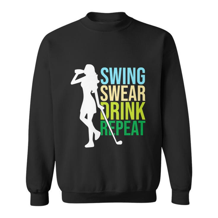 Swing Swear Drink Repeat Love Golf Funny Sweatshirt
