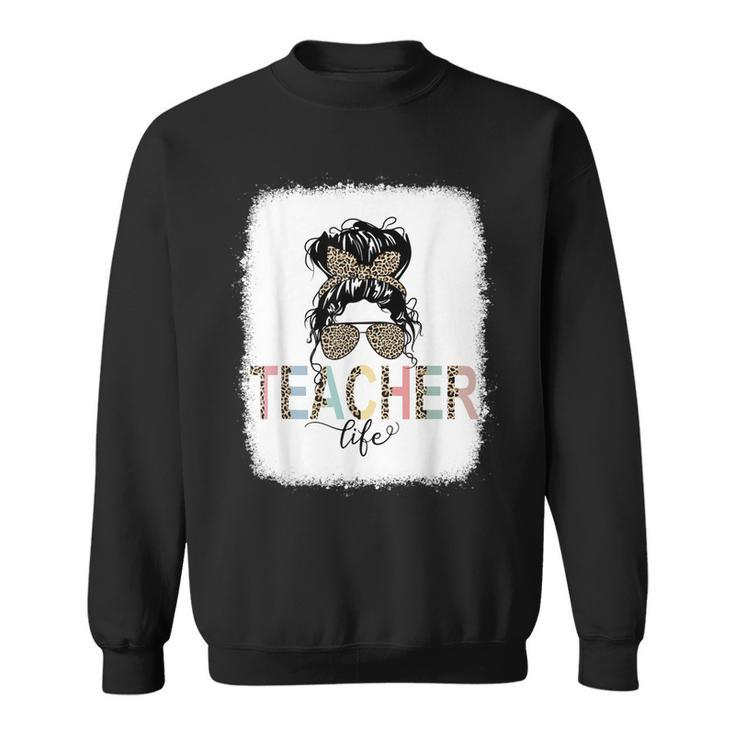 Teacher Life Bleached  Teacher Life Royal Messy Bun  Sweatshirt