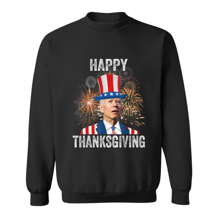 Thanksgiving Funny Happy 4Th Of July Anti Joe Biden Sweatshirt
