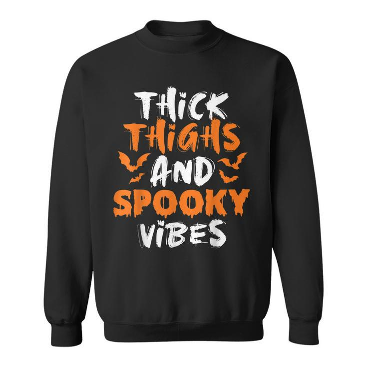  Thick Thighs And Spooky Vibes  Halloween Costume Ideas  Sweatshirt