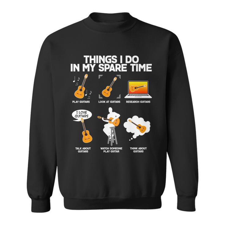 Things I Do In My Spare Time Guitar Fan Tshirt Sweatshirt