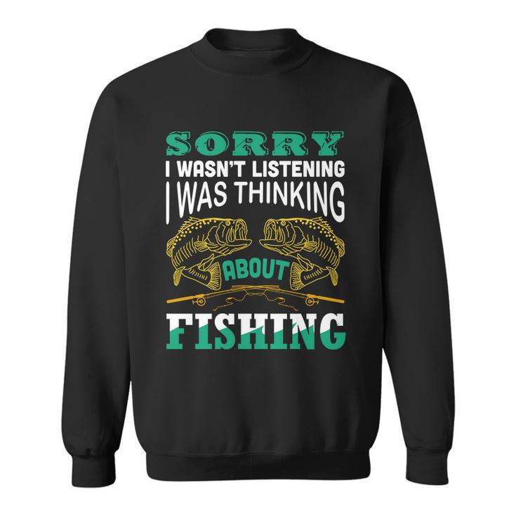 Thinking About Fishing Funny Tshirt Sweatshirt
