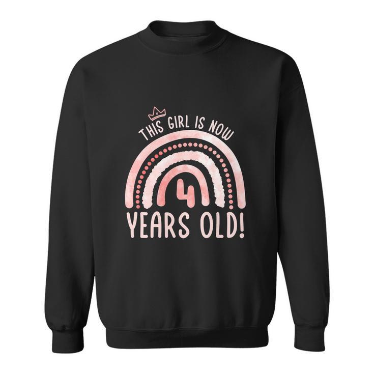 This Girl Is 4 Years Old Funny 4Th Birthday Fourth Birthday Sweatshirt