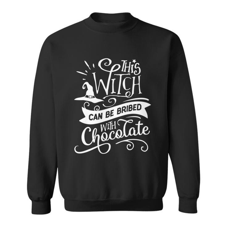 This Witch Can Be Bribed With Chococate Halloween Quote Sweatshirt