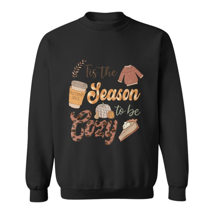 Tis The Season To Be Cozy Thanksgiving Quote Sweatshirt