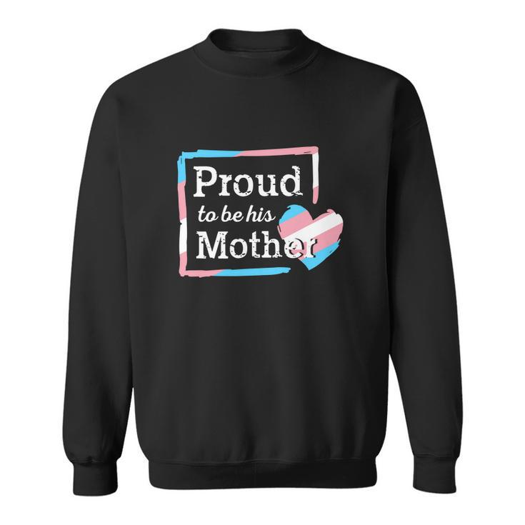 Transgender Mom Proud To Be Transgender Pride Mom Outfit Sweatshirt