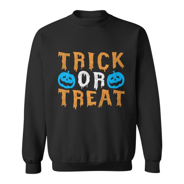 Trick Or Treat Funny Halloween Quote Sweatshirt