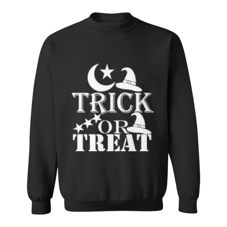 Trick Or Treat Funny Halloween Quote Sweatshirt