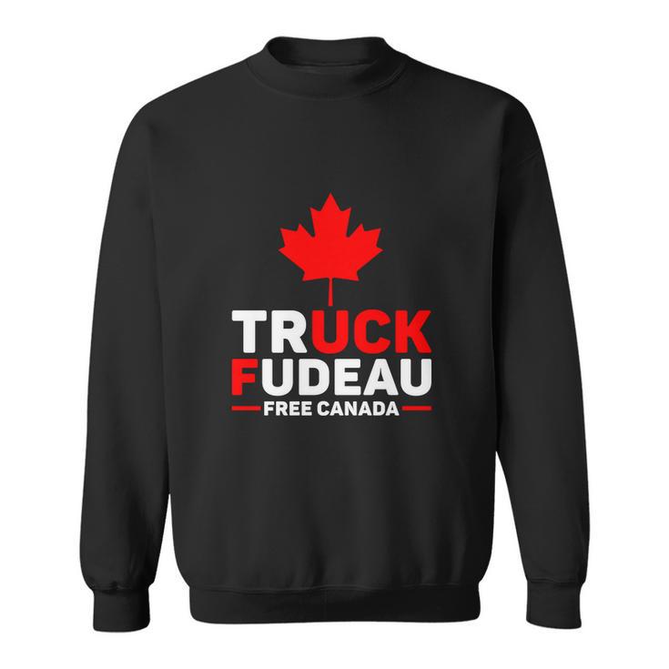 Truck Fudeau Anti Trudeau Truck Off Trudeau Anti Trudeau Free Canada Trucker Her Tshirt Sweatshirt