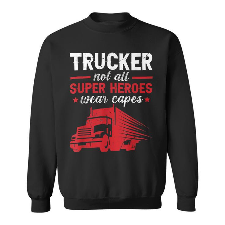 Trucker Trucker Accessories For Truck Driver Motor Lover Trucker_ V16 Sweatshirt