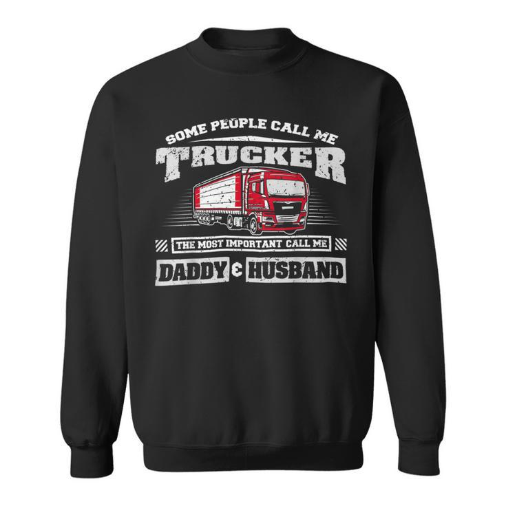 Trucker Trucker Daddy Or Trucker Husband Truck Driver Dad _ V2 Sweatshirt