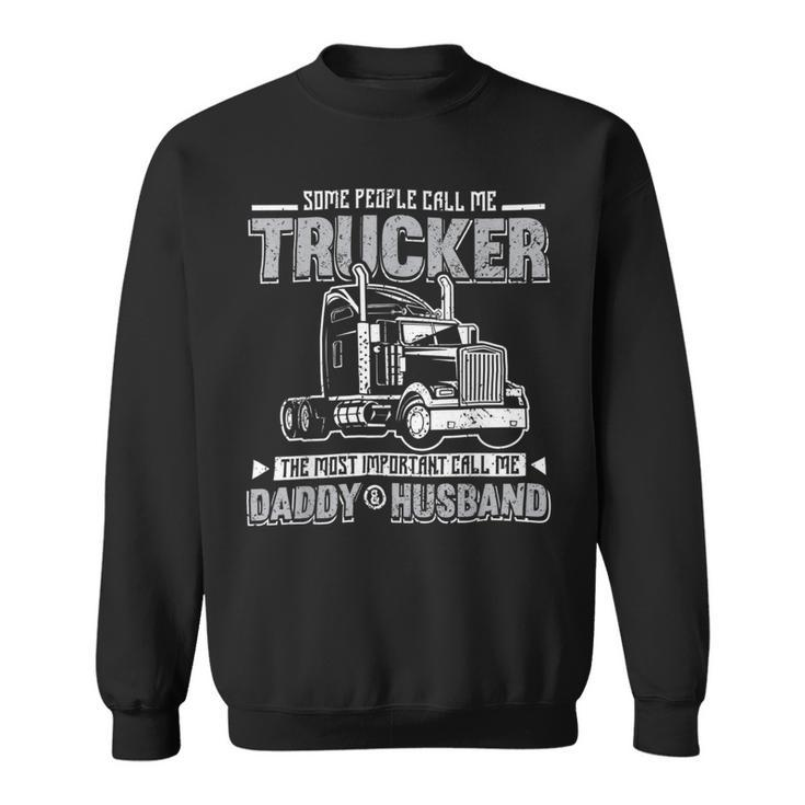 Trucker Trucker Daddy Or Trucker Husband Truck Driver Dad_ V2 Sweatshirt