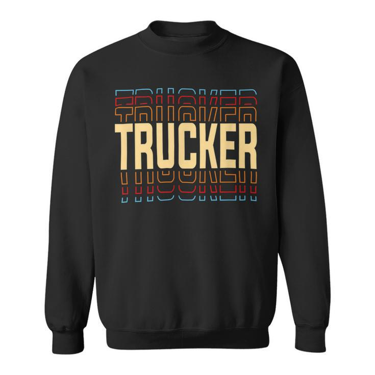 Trucker Trucker Job Title Vintage Sweatshirt