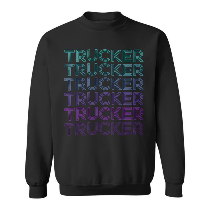 Trucker Trucker Truck Driver Retro V2 Sweatshirt
