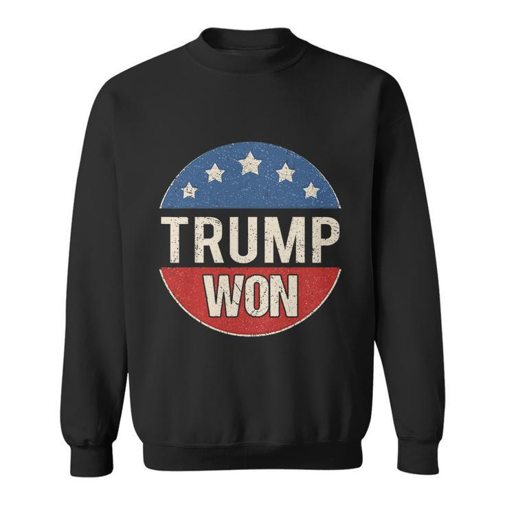 Trump Won 4Th Of July American Flag Great Gift Sweatshirt