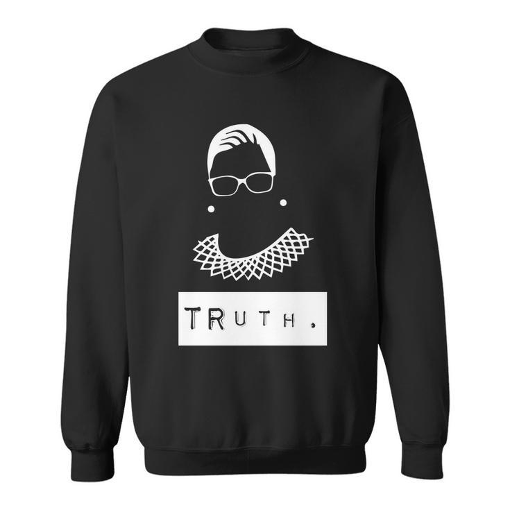 Truth Ruth Bader Ginsberg Tshirt Sweatshirt