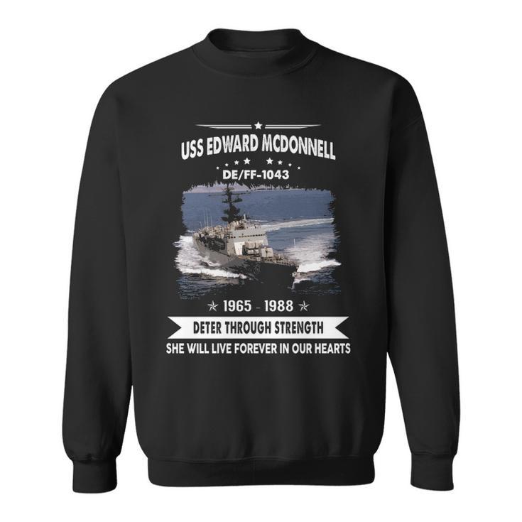 Uss Edward Mcdonnell  Ff 1043 De  Sweatshirt