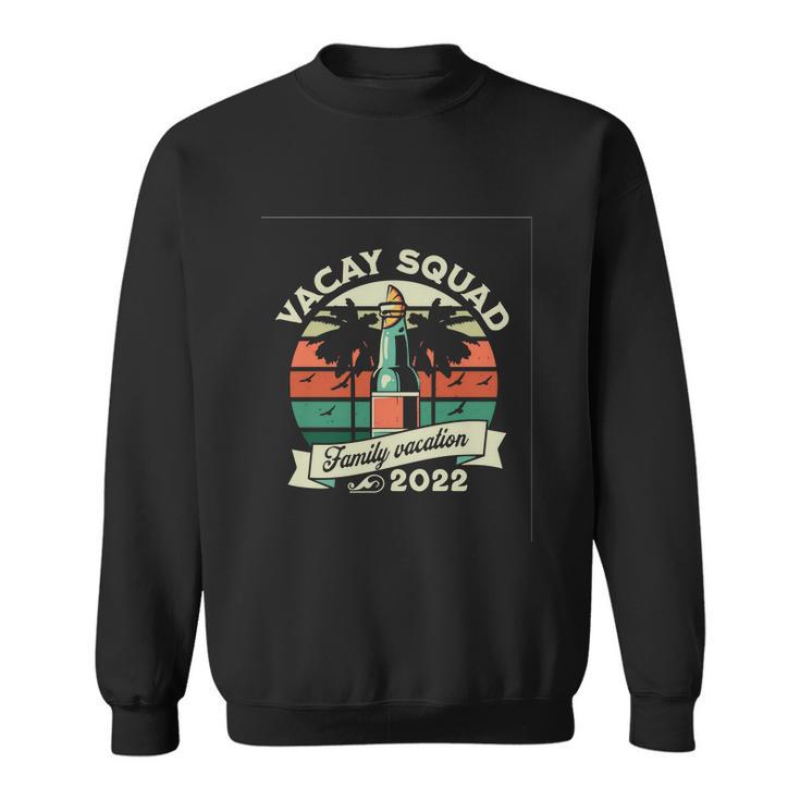 Vacay Squad Family Vacation Vacay Mode Summer Vibes Vintage Holiday Vacation Sweatshirt