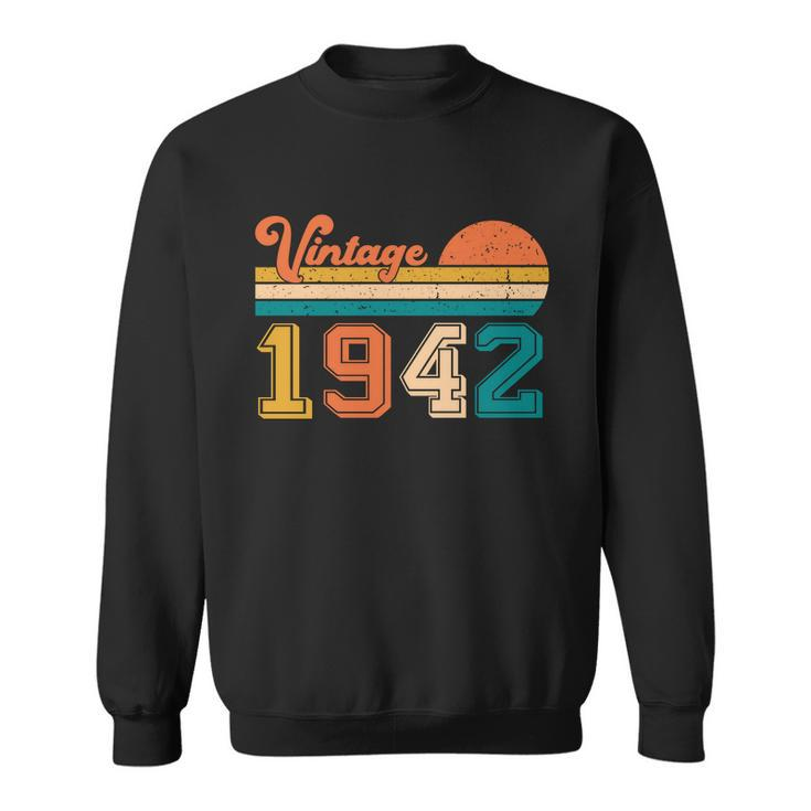 Vintage 1942 Retro Funny 80Th Birthday Gift Sweatshirt