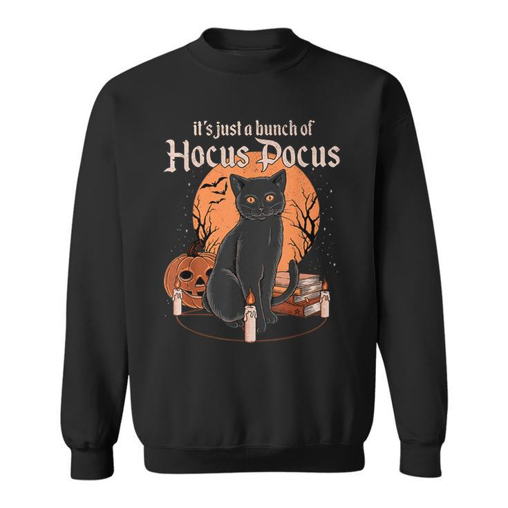 Vintage Halloween Black Cat Its Just A Bunch Of Hocus Pocus  Sweatshirt