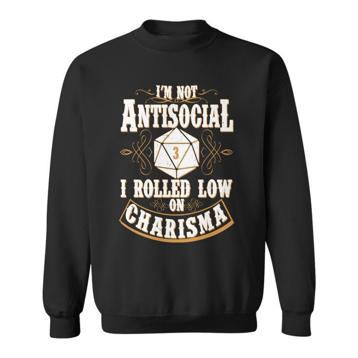 Vintage Im Not Antisocial I Rolled Low On Charisma Tshirt Sweatshirt