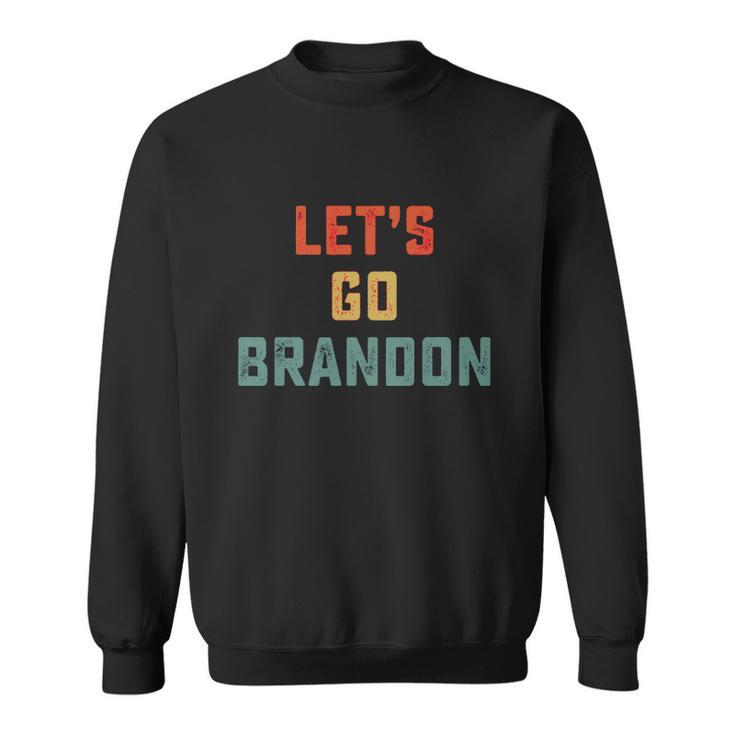 Vintage Lets Go Brandon Lets Go Brandon Sweatshirt
