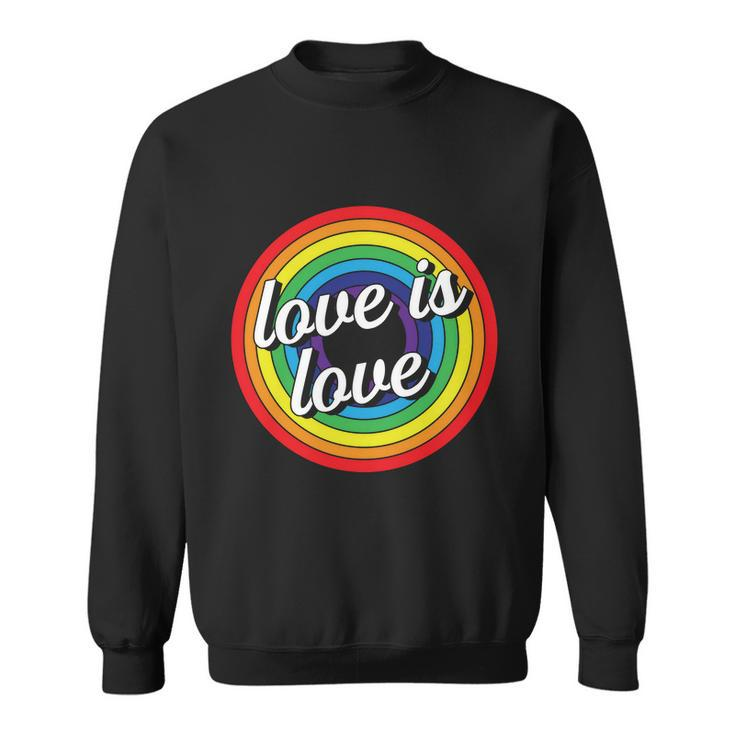 Vintage Love Is Love Rainbow Pride Month Sweatshirt