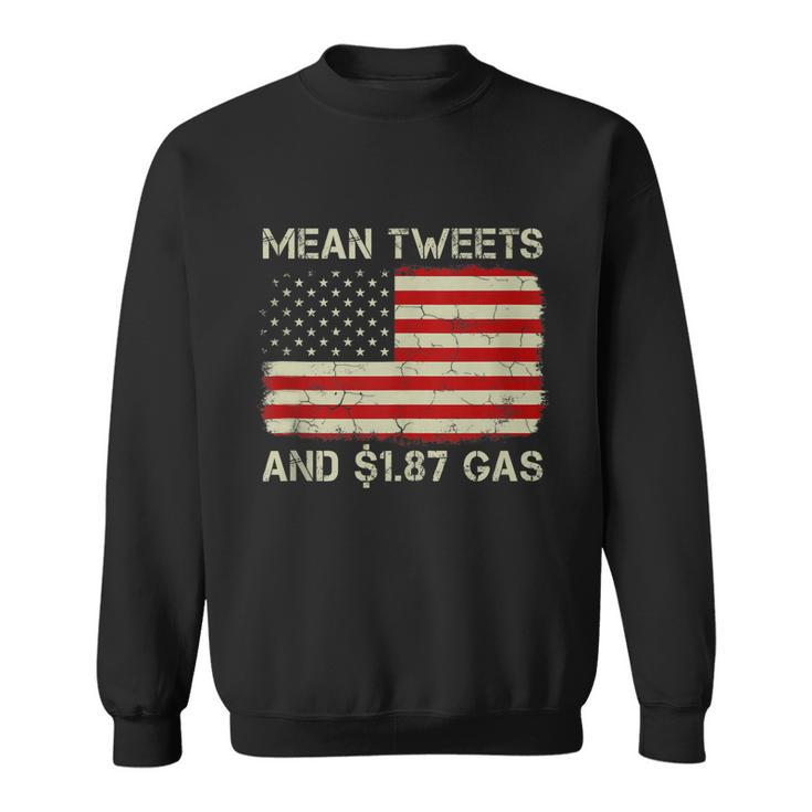 Vintage Old American Flag Mean Tweets And 187 Gas Sweatshirt
