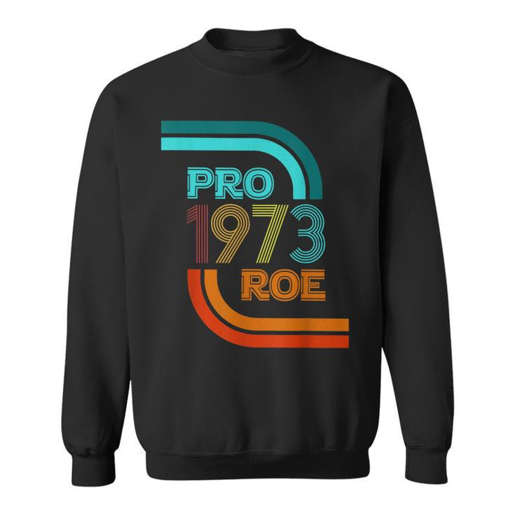 Vintage Pro Choice Feminist 1973 My Body My Choice  Sweatshirt