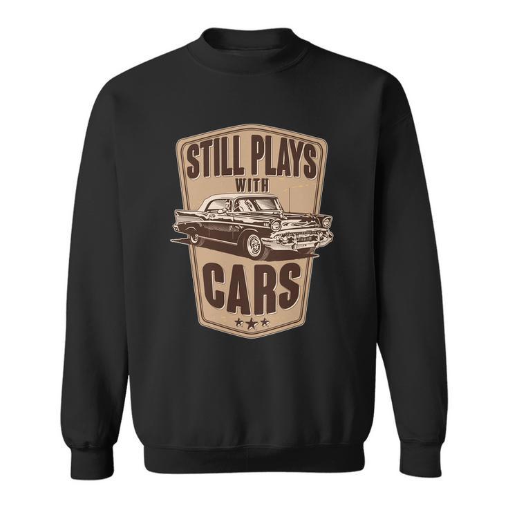 Vintage Retro Still Plays With Cars Tshirt Sweatshirt