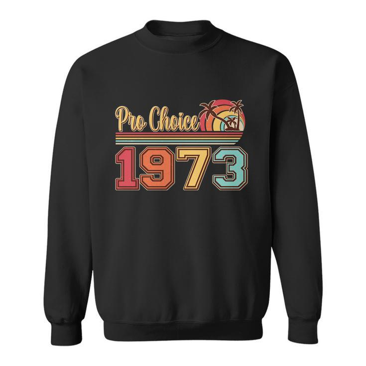 Vintage Retro Tropical Pro Choice  Sweatshirt