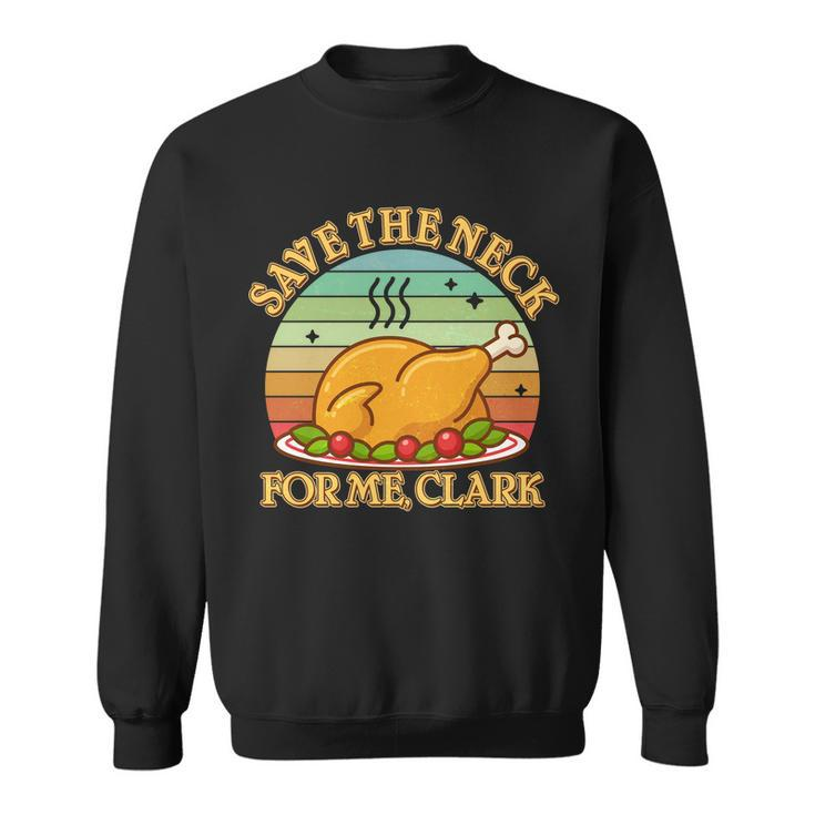Vintage Save The Neck For Me Clark Christmas Sweatshirt