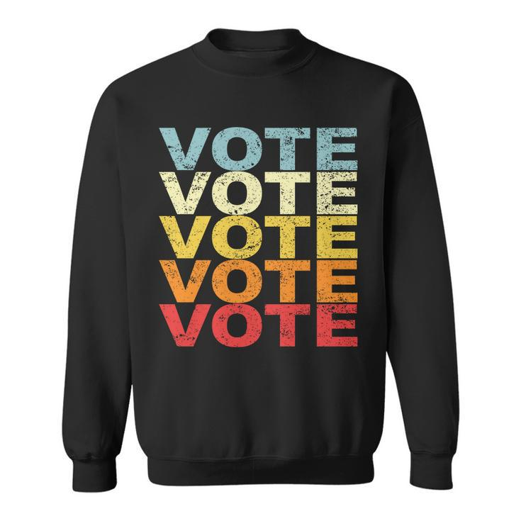 Vote Vote Vote Vote Tshirt V2 Sweatshirt