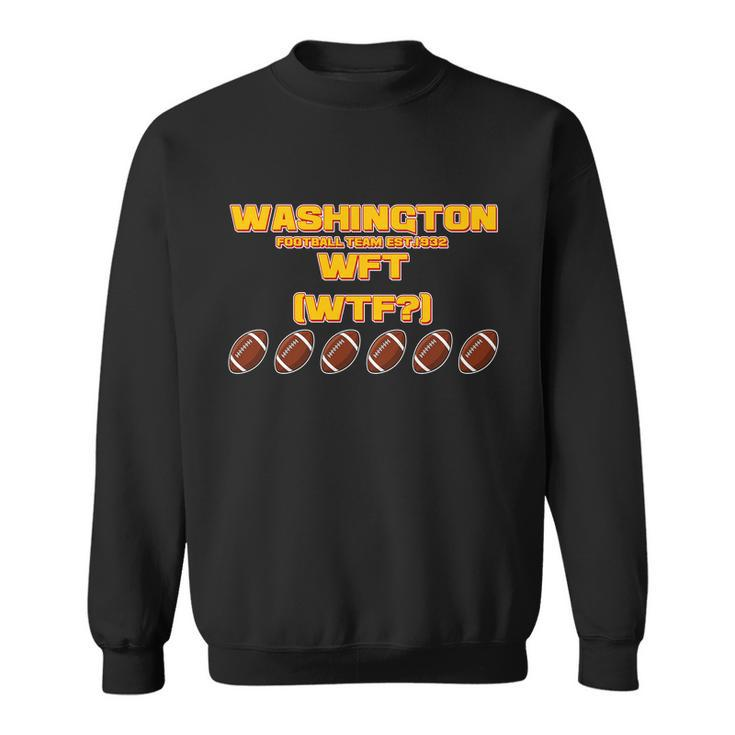 Washington Football Team Est 1932 Wft Wtf Tshirt Sweatshirt