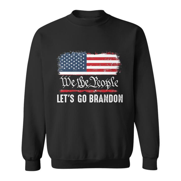 We The People Let’S Go Brandon Conservative Anti Liberal Tshirt Sweatshirt