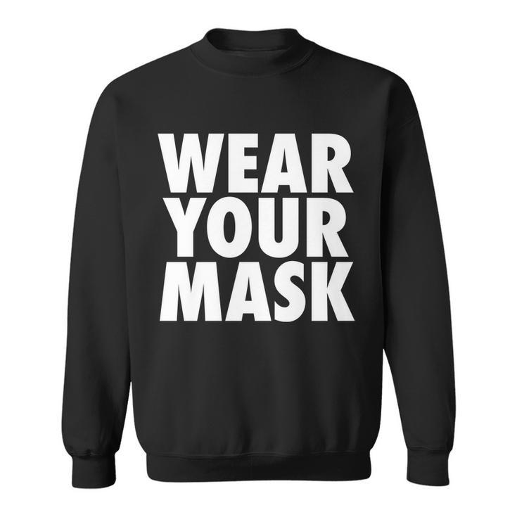Wear Your Mask V2 Sweatshirt
