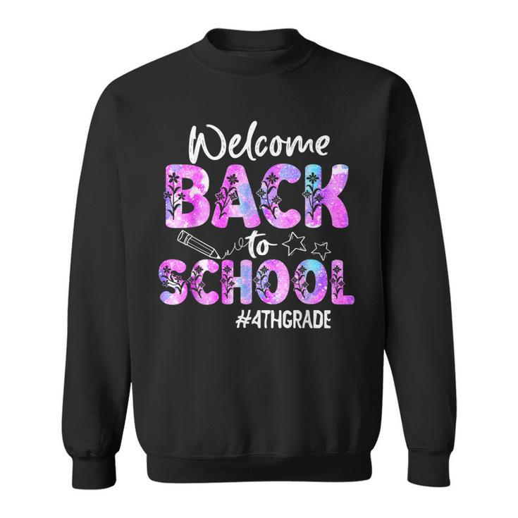 Welcome Back To School 4Th Grade Back To School  Sweatshirt
