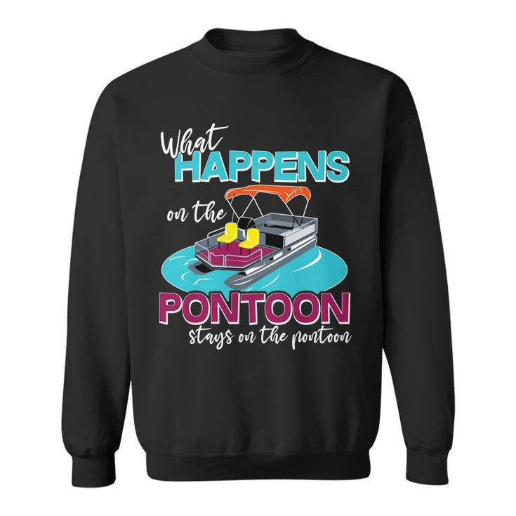 What Happens On The Pontoon Stays On The Pontoon Sweatshirt